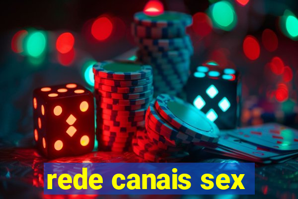 rede canais sex